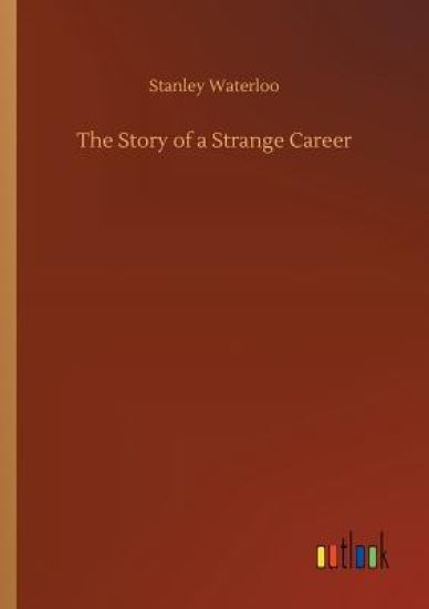 The Story of a Strange Career