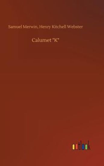 Calumet K