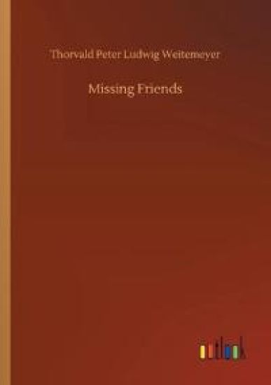 Missing Friends
