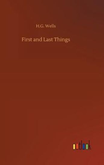 First and Last Things