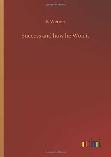 Success and how he Won it