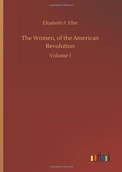 The Women, of the American Revolution