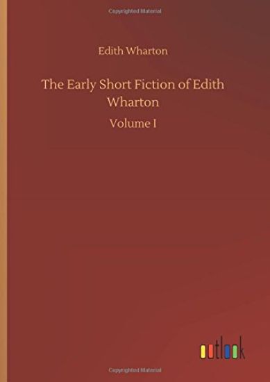 The Early Short Fiction of Edith Wharton