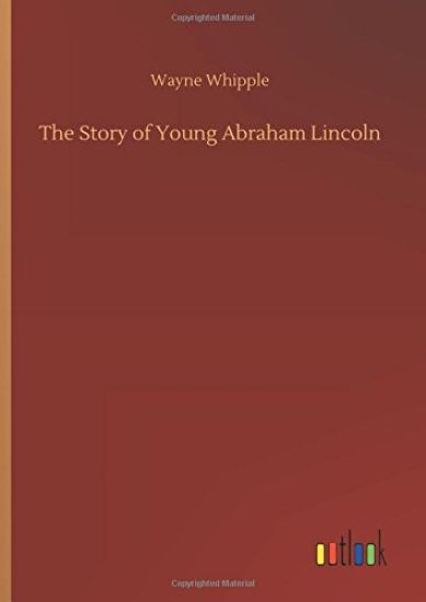 The Story of Young Abraham Lincoln