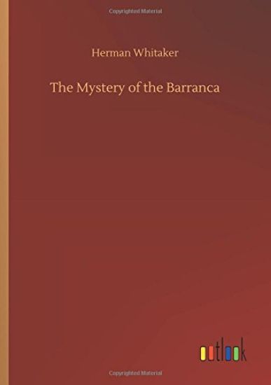 The Mystery of the Barranca