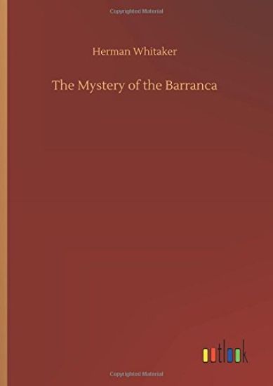 The Mystery of the Barranca