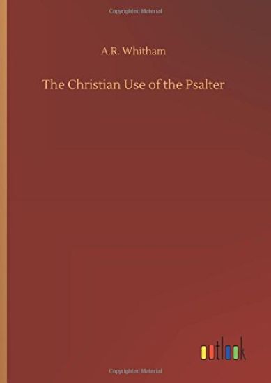 The Christian Use of the Psalter