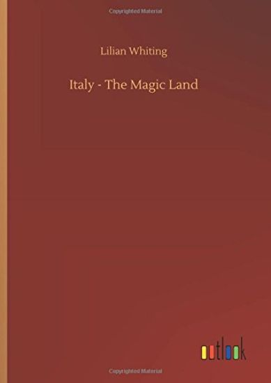 Italy - The Magic Land