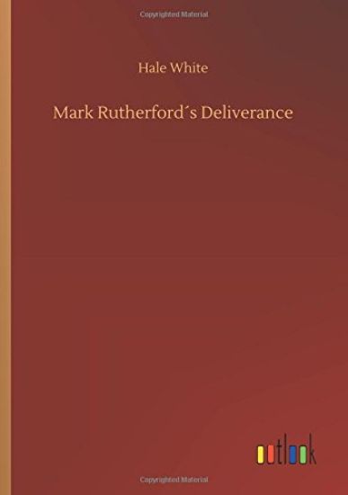Mark Rutherford´s Deliverance