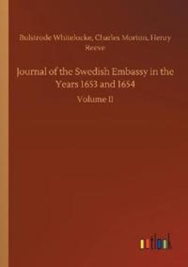 Journal of the Swedish Embassy in the Years 1653 and 1654