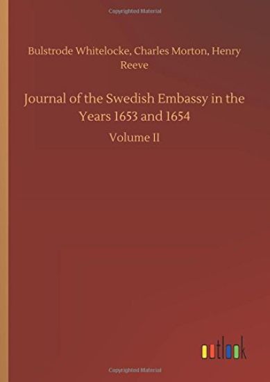 Journal of the Swedish Embassy in the Years 1653 and 1654