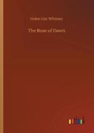 The Rose of Dawn
