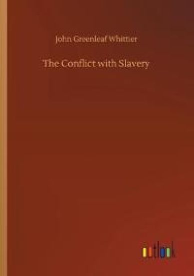 The Conflict with Slavery