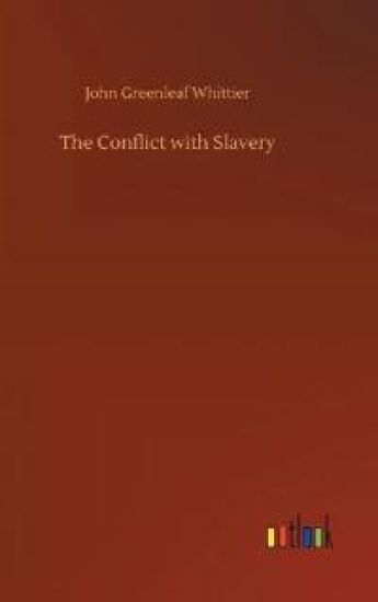The Conflict with Slavery
