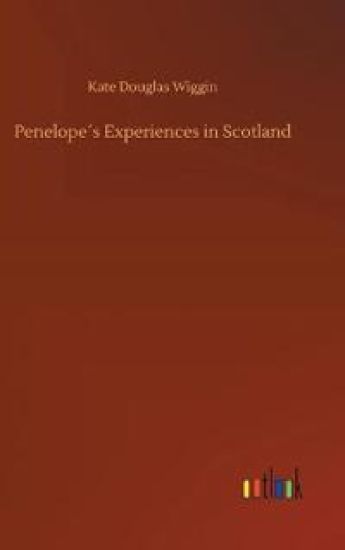 Penelope´s Experiences in Scotland