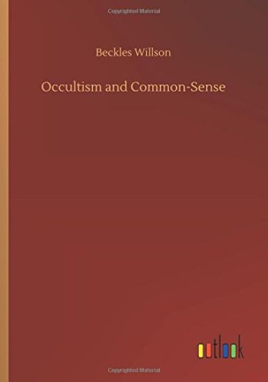 Occultism and Common-Sense