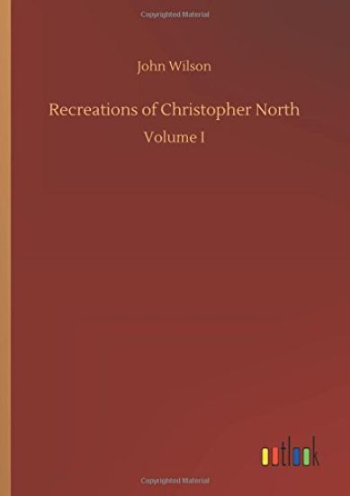 Recreations of Christopher North