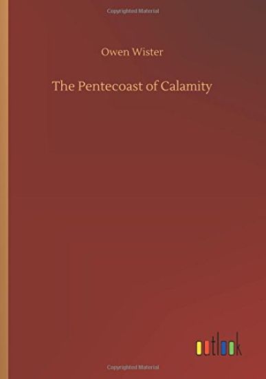 The Pentecoast of Calamity