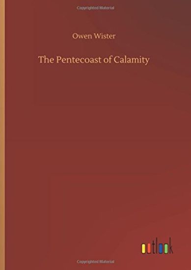 The Pentecoast of Calamity