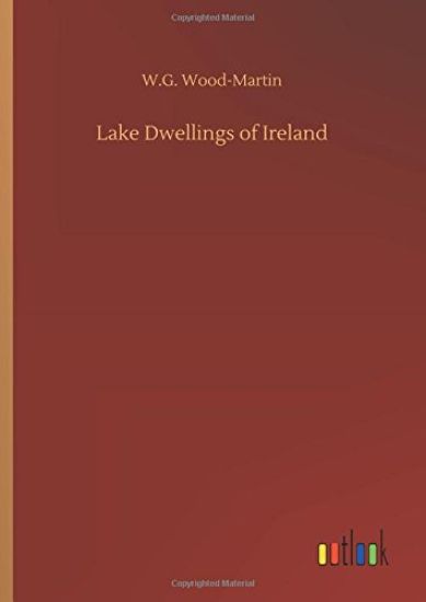 Lake Dwellings of Ireland