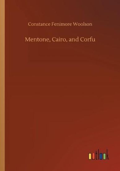 Mentone, Cairo, and Corfu