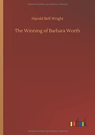 The Winning of Barbara Worth