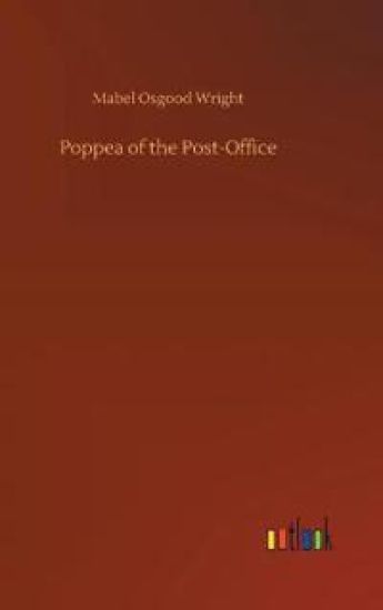 Poppea of the Post-Office