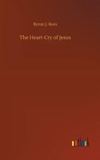 The Heart-Cry of Jesus