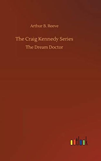 The Craig Kennedy Series