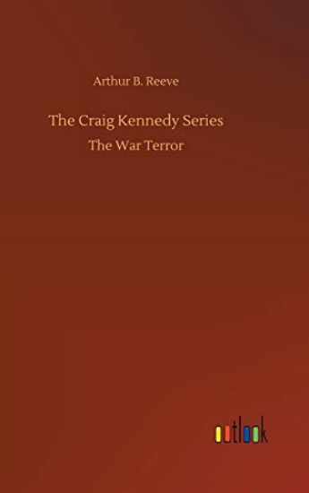The Craig Kennedy Series