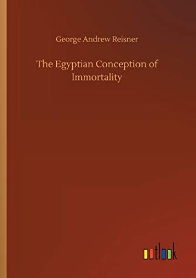 The Egyptian Conception of Immortality