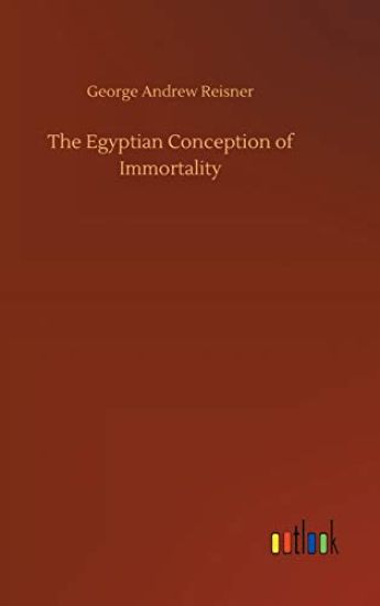 The Egyptian Conception of Immortality