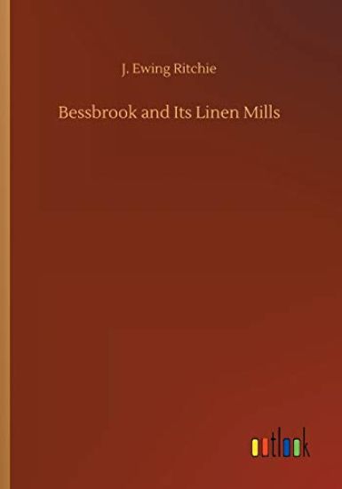 Bessbrook and Its Linen Mills