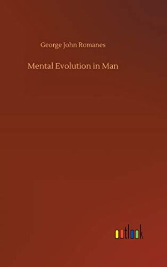 Mental Evolution in Man