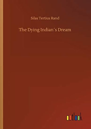 The Dying Indian´s Dream