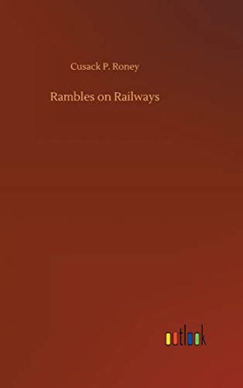 Rambles on Railways