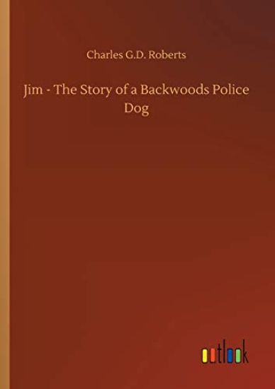 Jim - The Story of a Backwoods Police Dog