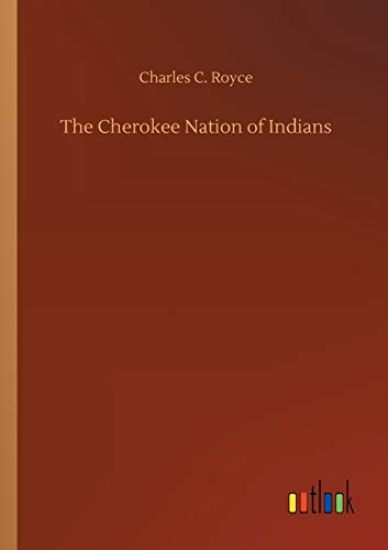 The Cherokee Nation of Indians