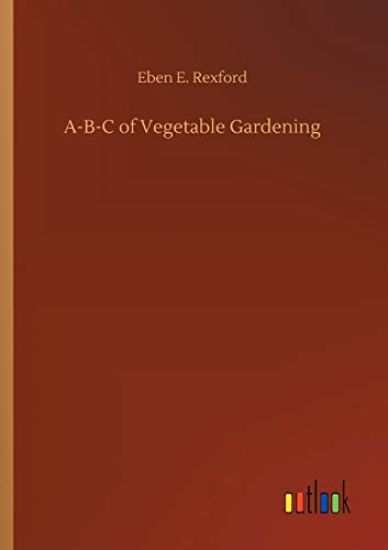 A-B-C of Vegetable Gardening