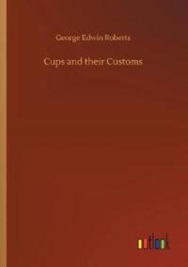 Cups and their Customs