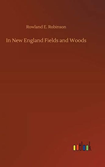 In New England Fields and Woods