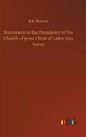 Succession in the Presidency of the Church of Jesus Christ of Latter-Day Saints