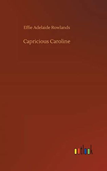 Capricious Caroline
