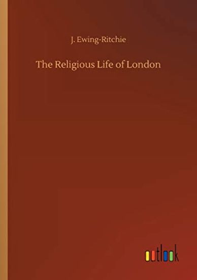 The Religious Life of London