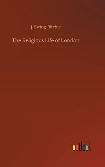 The Religious Life of London