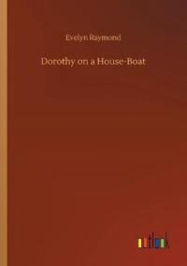 Dorothy on a House-Boat