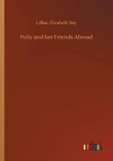 Polly and her Friends Abroad