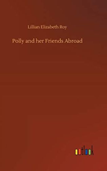 Polly and her Friends Abroad