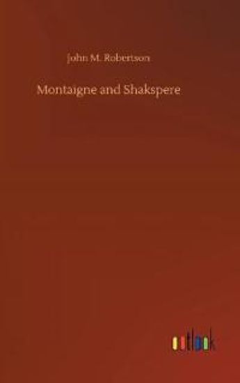 Montaigne and Shakspere