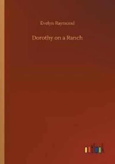 Dorothy on a Ranch